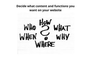 Step 6  - Decide what content and functions you want on your website